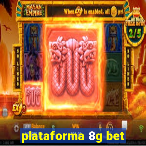 plataforma 8g bet